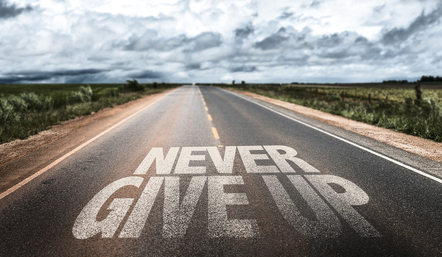 Never Give Up: Tips for Staying Motivated and Achieving Your Dream
